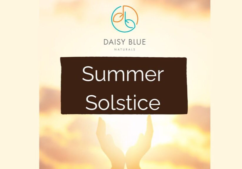 Hands reach toward a bright sunset with "DAISY BLUE NATURALS" above and "Summer Solstice" in bold. The glowing sky sets the scene for self-care, inviting you to nurture mind, body, and soul this summer.